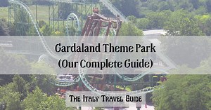 Gardaland Theme Park (Our Complete Guide) - The Italy Travel Guide