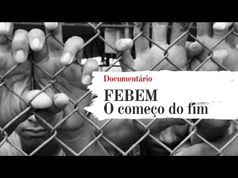 Documentário - FEBEM - o começo do fim (1991)