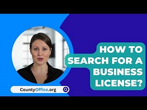 How To Search For A Business License? - CountyOffice.org