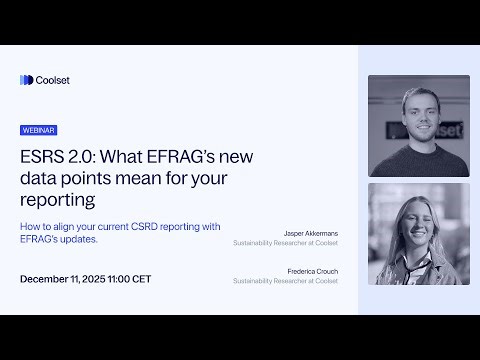 ESRS 2.0: What EFRAG’s new data points mean for your reporting - Full length webinar [45min]