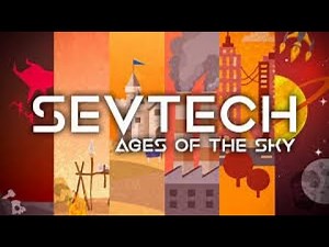 SevTech: Ages of the Sky #1