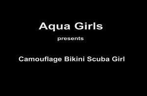 Clip 0046 - Camouflage Bikini Scuba Girl