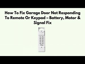 How To Fix Garage Door Not Responding to Remote or Keypad – Battery, Motor & Signal Fix