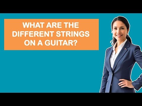 What are the different strings on a guitar?