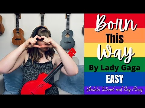 Born This Way by Lady Gaga Ukulele Tutorial and Play Along | Cory Teaches Music