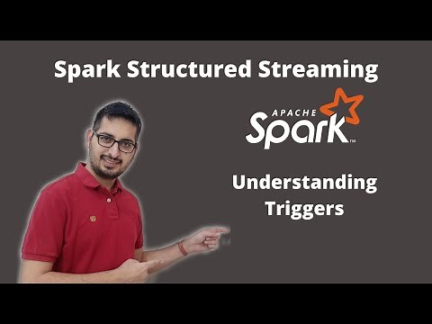 Understanding Triggers | Structured Streaming Tutorial