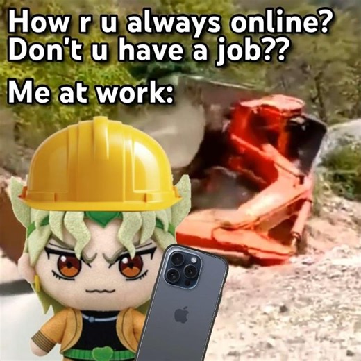 DIO At Work Be Like:
