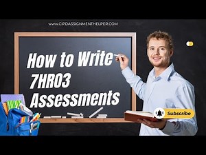 How to Write CIPD 7HR03 Assessment, Assignments or Exams?