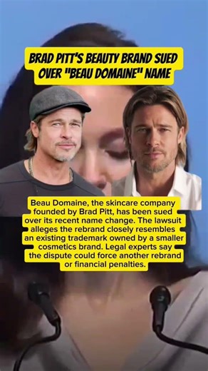 Brad Pitt’s Beauty Brand Sued Over “Beau Domaine” Name
