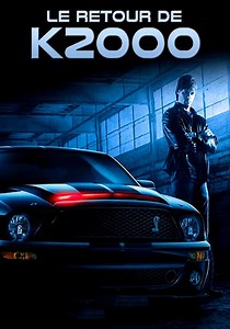 Regarder la série Le retour de K2000 streaming