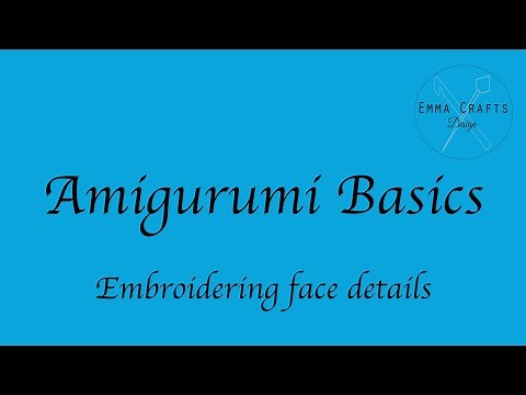 Amigurumi Basics - Adding Face Details