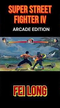 SUPER STREETFIGHTER IV ARCADE EDITION FEI LONG #videogame #gaming #superstreetfighteriv