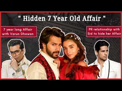 Alia Bhatt & Varun Dhawan's SECRET Affair of 7 Years, Fake relationship with Sid to HIDE her Affair