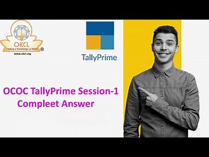 Tally Prime Session-1 | OCOC OKCL | Beginner's Guide to Tally Prime
