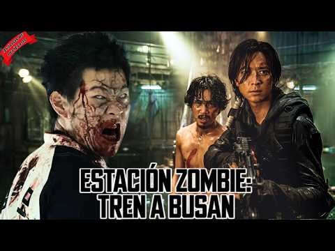 ESTA PELÍCULA DE TERROR ESTACION ZOMBI TREN A BUSAN 2016 INCREÍBLE ANÁLISIS DELA PELÍCULA