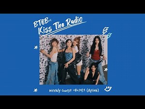 비투비의 키스더라디오(BTOB Kiss the radio) with 에이핑크(Apink) 230412