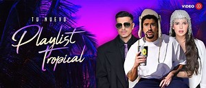 Tu nuevo playlist tropical | Videos | LaMusica