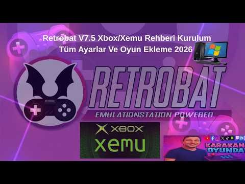Retrobat V7.5 Xbox/Xemu Rehberi Kurulum Tüm Ayarlar Ve Oyun Ekleme 2026 #retrobat #xbox #emulator