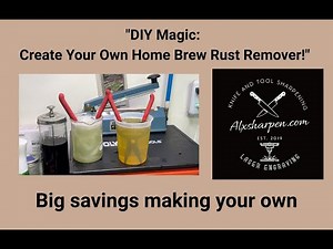 "DIY Magic: Create Your Own Home Brew Rust Remover!"