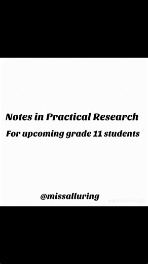 Notes in Practical Research for Grade 11 Students