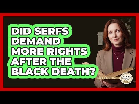 Did Serfs Demand More Rights After The Black Death?