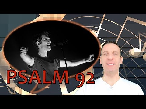 Psalm Chapter 92 Summary and What God Wants From Us