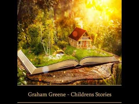 Graham Greene - Childrens Stories - Graham Greene