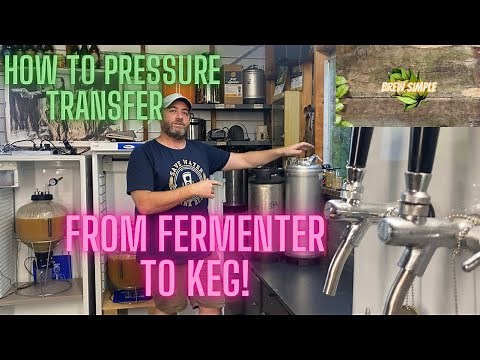 How to pressure transfer beer from a fermenter into a keg