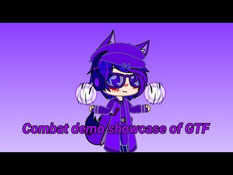 Combat demo showcase of GFT (For: ‪@GodofTime00s‬)
