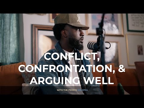 Conflict, Confrontation, and Arguing Well