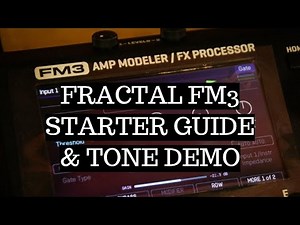 Fractal Audio FM3 Basic Starter Guide & Tone Demo