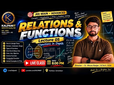 📐 FUNCTIONS in DEPTH 🔥 | Classification of Functions • Lecture 05 | JEE Main + Advanced 🎯 | 🧠 LIVE