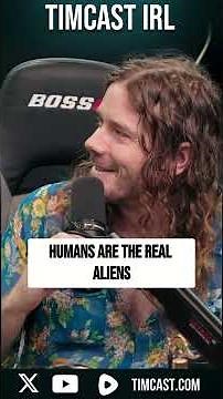 Humans Are The REAL Aliens