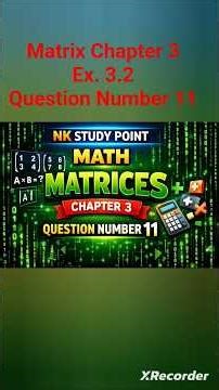 Matrix Chapter 3 Exercise 3.2 Question Number 11 #maths #ytshorts #shorts
