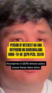 Person of interest na ang boyfriend ng nawawalang bride-to-be ayon kay QCPD Director Police Colonel Randy Glenn Silvio. #sherradejuan #Missingperson | Queen Jhane Tecson Escarda