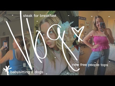new free people tops | eating steak for breakfast | babysitting my aunt & uncle’s dogs