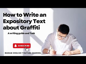 How to Write an Expository Text about Graffiti