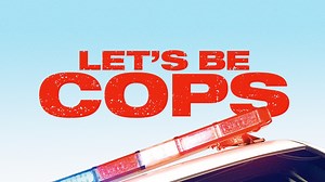 Let's Be Cops - Apple TV