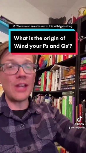 Origin and Meaning of 'Mind your Ps and Qs'