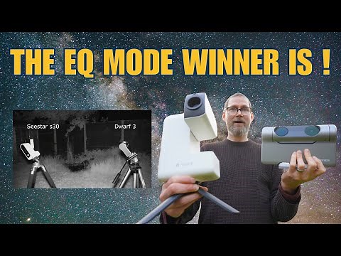 Seestar S30 vs Dwarf 3: Which Smart Telescope Wins in EQ Mode?