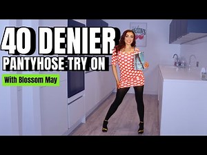 40 DENIER OPAQUE PANTYHOSE TRY ON WITH BLOSSOM MAY!