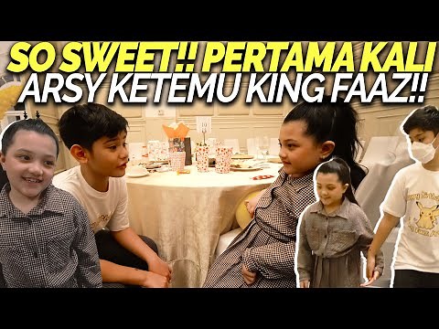 KING FAAZ and QUEEN ARSY FINALLY MEET!! I DIDN'T EXPECT THEY'D BECOME SO FRIENDLY!!