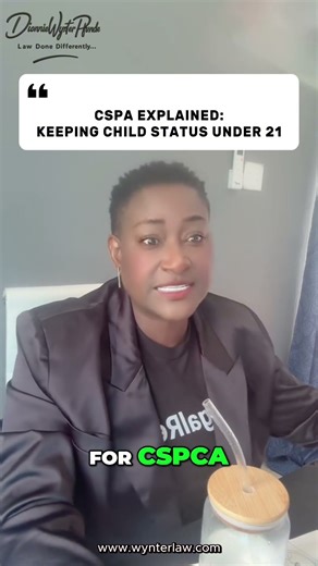 CSPA Explained Keeping Child Status Under 21