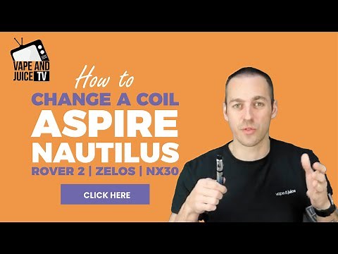 How To Change Aspire Nautilus Coils | Rover 2 Kit | Zelos | NX30