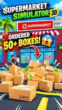 I Ordered 50+ Boxes! 😱📦 | Supermarket Simulator 3D #Shorts