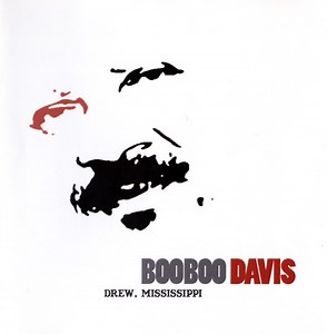 Boo Boo Davis - Drew, Mississippi