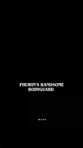 BLDok | Who need bodyguard when u have Pond like boyfriend 🫶😭 #boyfriend ( WHOEVER EDITED THIS VIDEO IT'S AMAZING AND SENDING APOLOGY FOR... | Instagram