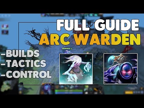 How to start playing ARC WARDEN in 2021 | Arc Warden Dota 2 Guide 7.30d