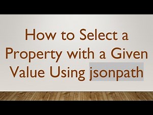 How to Select a Property with a Given Value Using jsonpath