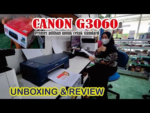 Canon G3060 - Unboxing & Review Printer